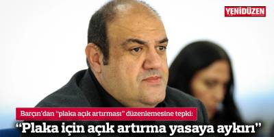 “Plaka için açık artırma yasaya aykırı”