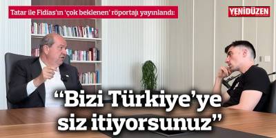 “Bizi Türkiye’ye siz itiyorsunuz”