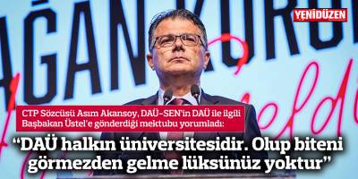 “DAÜ halkın üniversitesidir. Olup biteni görmezden gelme lüksünüz yoktur”