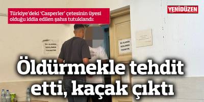 Türkiye'deki "Casperler" çetesi ile bağlantısı olduğu iddia ediliyor