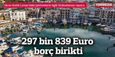 297 bin 839 Euro borç birikti