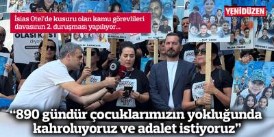 “890 gündür çocuklarımızın yokluğunda kahroluyoruz ve adalet istiyoruz”