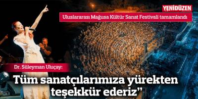 "Tüm sanatçılarımıza yürekten teşekkür ederiz"