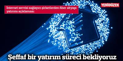 Şeffaf bir yatırım süreci bekliyoruz