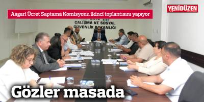Asgari Ücret masası yeniden toplanıyor