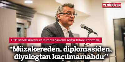 “Müzakereden, diplomasiden, diyalogtan kaçılmamalıdır”