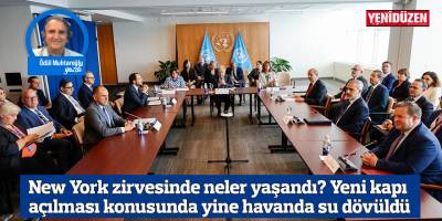 New York zirvesinde neler yaşandı? Yeni kapı açılması konusunda yine havanda su dövüldü