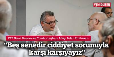 “Beş senedir ciddiyet sorunuyla karşı karşıyayız”