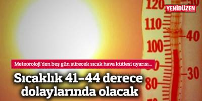 Hava sıcaklığı mevsim normallerinin 5-7 derece üzerinde olacak