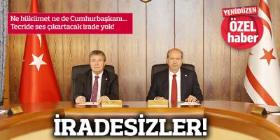 İRADESİZLER!