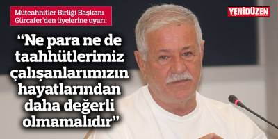 “Ne para ne de taahhütlerimiz çalışanlarımızın hayatlarından daha değerli olmamalıdır”