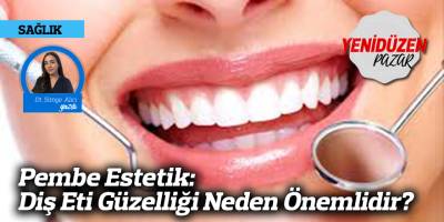Pembe Estetik: Diş Eti Güzelliği Neden Önemlidir?