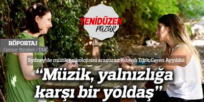 “Her dinlediğimiz müzikte zihnimizde bir şeyler değişiyor. Ben, o değişim anının peşindeyim”