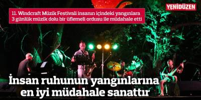 İnsan ruhunun yangınlarına en iyi müdahale sanattır