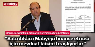 “Batırdıkları Maliyeyi finanse etmek için mevduat faizini tıraşlıyorlar”
