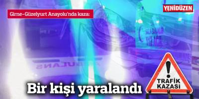 Korkutucu kazada bir kişi yaralandı