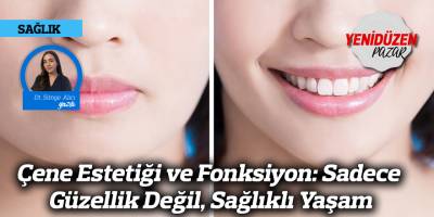 Çene Estetiği ve Fonksiyon: Sadece Güzellik Değil, Sağlıklı Yaşam