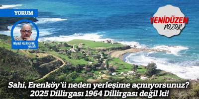 Sahi, Erenköy’ü neden yerleşime açmıyorsunuz? 2025 Dillirgası 1964 Dillirgası değil ki!
