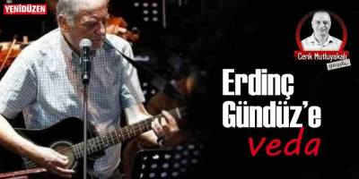 Erdinç Gündüz’e Veda