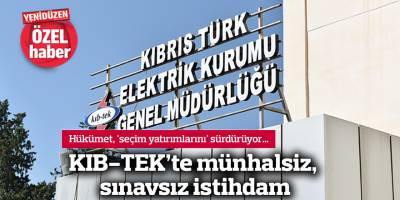 KIB-TEK'te münhalsiz, sınavsız istihdam