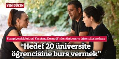 “Hedef 20 üniversite öğrencisine burs vermek”