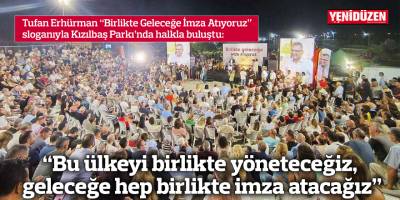 “Bu ülkeyi birlikte yöneteceğiz, geleceğe hep birlikte imza atacağız”