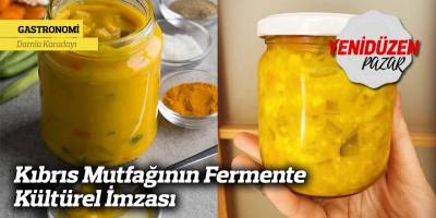 Kıbrıs Mutfağının Fermente Kültürel İmzası