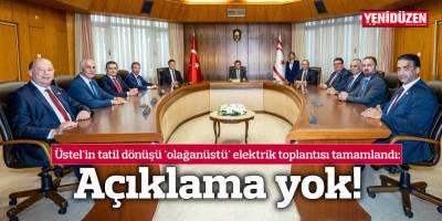 Toplantı tamamlandı, açıklama yok!