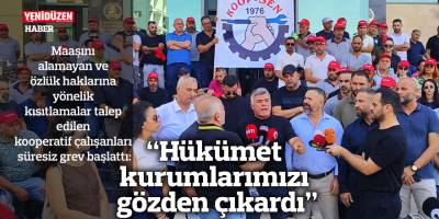 “Hükümet kurumlarımızı gözden çıkardı”