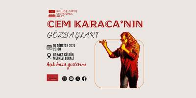 Baraka Açık Hava Sineması’nda “Cem Karaca’nın Gözyaşları” gösterilecek