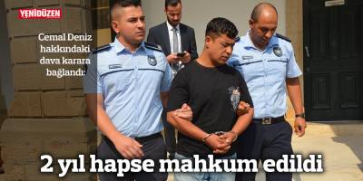 2 yıl hapse mahkum edildi