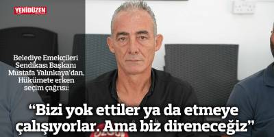 “Bizi yok ettiler ya da etmeye  çalışıyorlar. Ama biz direneceğiz”