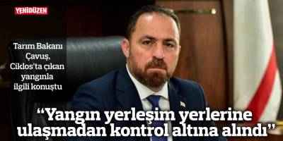 “Yangın yerleşim yerlerine ulaşmadan kontrol altına alındı”