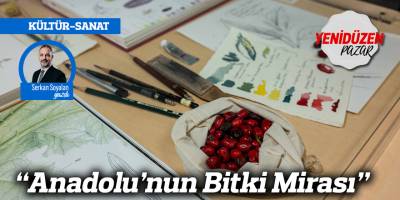 “Anadolu’nun Bitki Mirası”