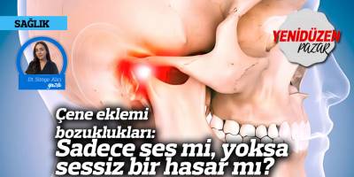 Çene eklemi bozuklukları: Sadece ses mi, yoksa sessiz bir hasar mı?
