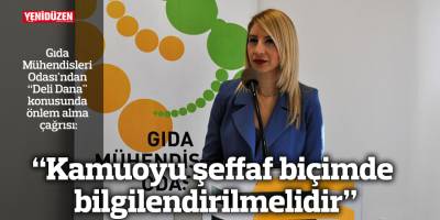 “Kamuoyu şeffaf biçimde bilgilendirilmelidir”