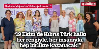 “19 Ekim’de Kıbrıs Türk halkı her rengiyle, her insanıyla, hep birlikte kazanacak!”