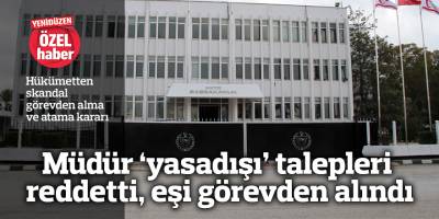 Müdür ‘yasadışı’ talepleri reddetti, eşi görevden alındı; yerine Saner’in kız kardeşi atandı