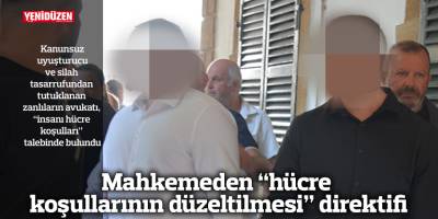 Mahkemeden “hücre koşullarının düzeltilmesi” direktifi