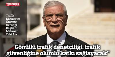 Avcı: “Gönüllü trafik denetçiliği, trafik güvenliğine olumlu katkı sağlayacak”
