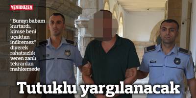 Tutuklu yargılanacak