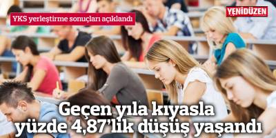 Geçen yıla kıyasla yüzde 4,87’lik düşüş yaşandı