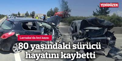 Larnaka’da feci kaza