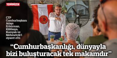 “Cumhurbaşkanlığı, dünyayla bizi buluşturacak tek makamdır”