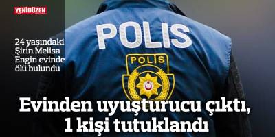 Şirin Melisa Engin evinde ölü bulundu