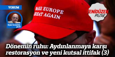 Dönemin ruhu: Aydınlanmaya karşı restorasyon ve yeni kutsal ittifak (3)