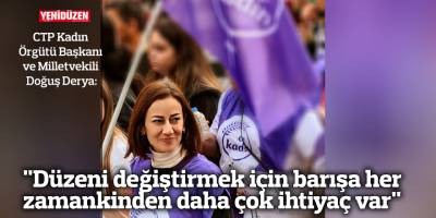 "Düzeni değiştirmek için barışa her zamankinden daha çok ihtiyaç var"