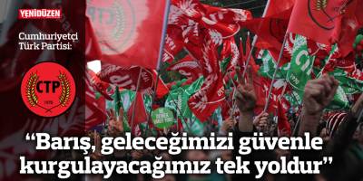 "Barış, geleceğimizi güvenle kurgulayacağımız tek yoldur"