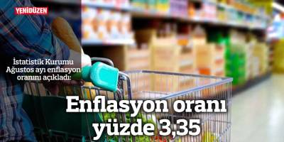 Ağustos ayı enflasyonu yüzde 3,35