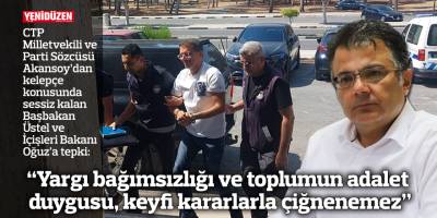 "Yargı bağımsızlığı, hukukun üstünlüğü ve toplumun adalet duygusu, keyfi kararlarla çiğnenemez"